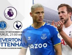 Prediksi Everton vs Tottenham: Debut Sesungguhnya Antonio Conte