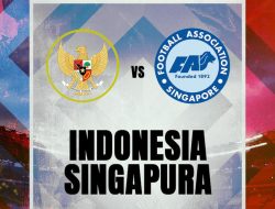 Prediksi Semifinal Leg 2 Piala AFF 2020 Indonesia vs Singapura: Partai Hidup Mati!