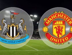 Prediksi Liga Inggris Newcastle United vs Manchester United: Setan Merah Usung Misi Ini