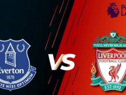 Prediksi Liga Inggris Everton vs Liverpool: Waspadai Salah