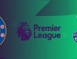 Prediksi Liga Inggris Chelsea vs Everton: Laga Penting The Blues