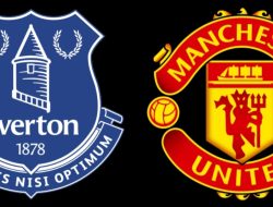 Prediksi Liga Inggris Everton vs Manchester United: Setan Merah Harus Bangkit