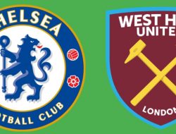 Prediksi Chelsea vs West Ham United: Saling Kejar Tiket Eropa