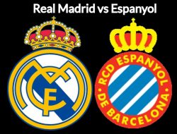 Prediksi Real Madrid vs Espanyol: Tuan Rumah Siap Kunci Gelar Juara