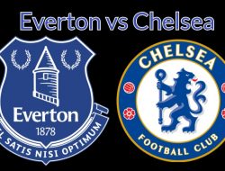 Prediksi Everton vs Chelsea: Ambisi The Blues Putus Tren Buruk