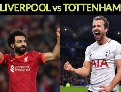 Prediksi Liverpool vs Tottenham Hotspur: Duel Sengit dan Saling Ngotot Menang