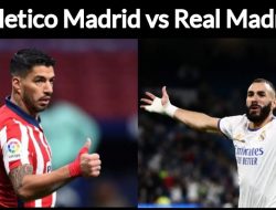 Prediksi Liga Spanyol Atletico Madrid vs Real Madrid: Laga Panas Rival Sekota