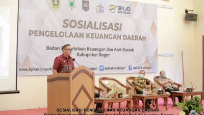 Sosialisasi Pengelolaan Keuangan Daerah Tingkat Kabupaten Bogor Tahun 2022