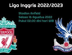 Prediksi Liverpool vs Crystal Palace: The Reds Cari Pelampiasan