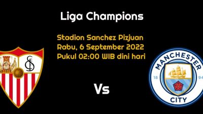 Prediksi Sevilla vs Manchester City di Liga Champions: Tuan Rumah Optimis?