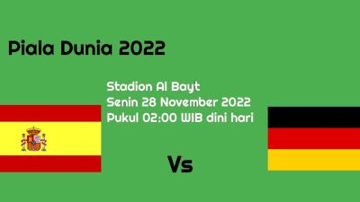 Prediksi Spanyol vs Jerman di Piala Dunia 2022: La Furia Roja Favorit Menang?