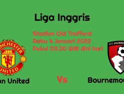 Manchester United vs Bournemouth di Liga Inggris: Setan Merah Sedang On Fire