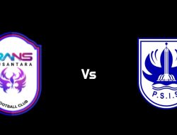 Prediksi RANS Nusantara FC vs PSIS Semarang di BRI Liga 1
