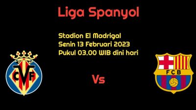 Prediksi Villarreal vs Barcelona di Liga Spanyol: Tuan Rumah Waspada!