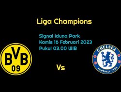 Prediksi Borussia Dortmund vs Chelsea di Liga Champions: Tuan Rumah Lebih Meyakinkan?