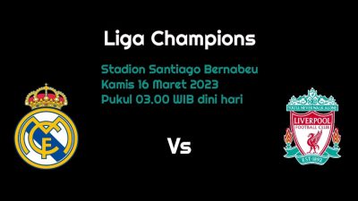 Prediksi Real Madrid vs Liverpool di Liga Champions: The Reds Siap All Out