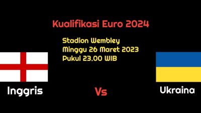 Prediksi Inggris vs Ukraina di Kualifikasi Euro 2024: Ujian Kedua The Three Lions
