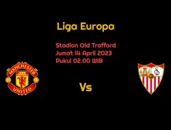 Prediksi Manchester United vs Sevilla di Liga Europa: Lagi, Setan Merah Diuji Wakil Spanyol