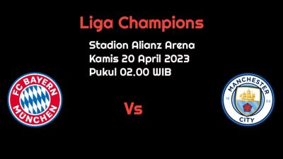 Prediksi Bayern Munchen vs Manchester City di Liga Champions: Laga Berat FC Hollywood