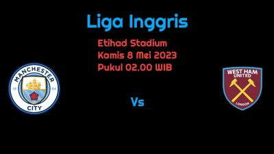 Prediksi Manchester City vs West Ham di Liga Inggris: Waspada Erling Haaland!