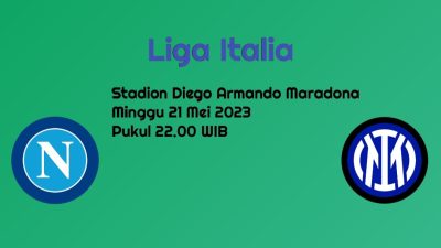 Prediksi Napoli vs Inter Milan di Liga Italia: Nerazzurri Siap Amankan 4 Besar