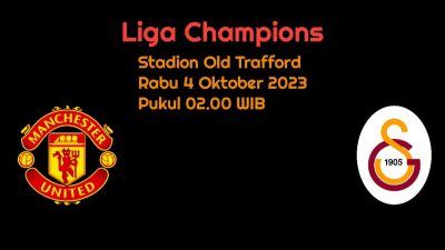 Prediksi Manchester United vs Galatasaray di Liga Champions