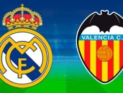 Prediksi Real Madrid vs Valencia di Liga Spanyol: Wajib Menang!