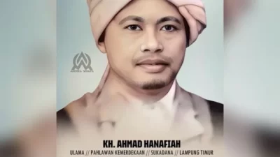 KH Ahmad Hanafiah, Tokoh Pejuang Lampung Ini Dianugerahi Gelar Pahlawan Nasional