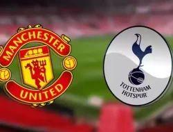 Prediksi Manchester United vs Tottenham Hotspur di Liga Inggris: Setan Merah Waspada!
